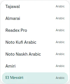 The font list, with families for Arabic: Tajawal, Almarai, Readex Pro, Noto Kufi Arabic, Noto Naskh Arabic, Amiri and El Messiri.